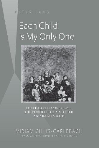 Each Child Is My Only One: Lotte Carlebach-Preuss, the Portrait of a Mother and Rabbi's Wife