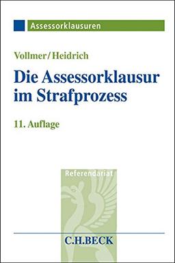 Die Assessorklausur im Strafprozess (Assessorklausuren)