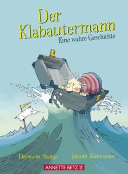 Der Klabautermann. Eine wahre Geschichte