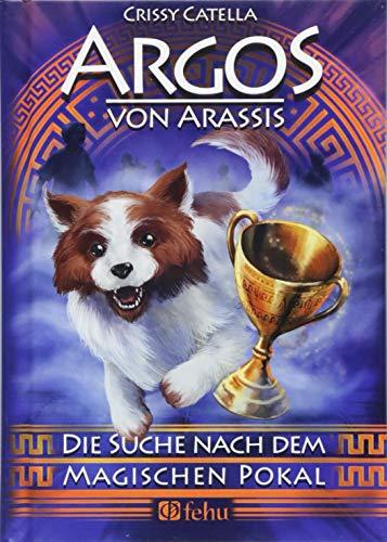 Argos von Arassis: Die Suche nach dem magischen Pokal