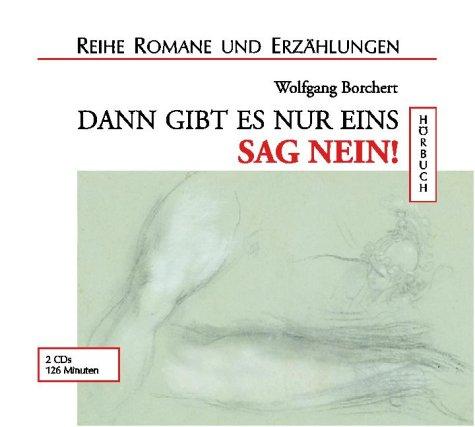 Dann gibt es nur eins: Sag nein! 2 CDs.