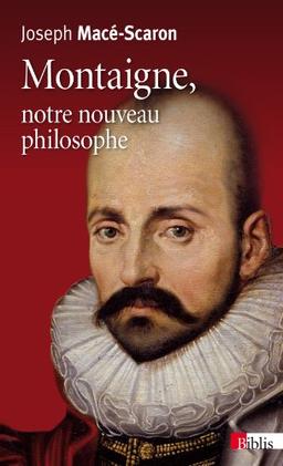 Montaigne, notre nouveau philosophe