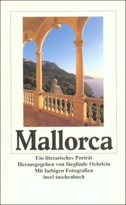 Mallorca: Ein literarisches Porträt (insel taschenbuch)