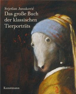 Das große Buch der klassischen Tierporträts