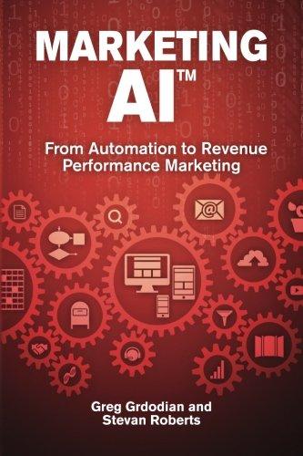 Marketing AI™: From Automation to Revenue Performance Marketing