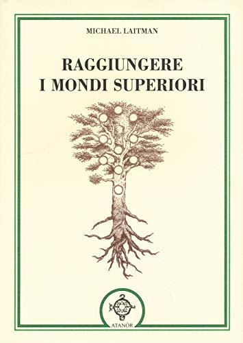 Raggiungere i mondi superiori