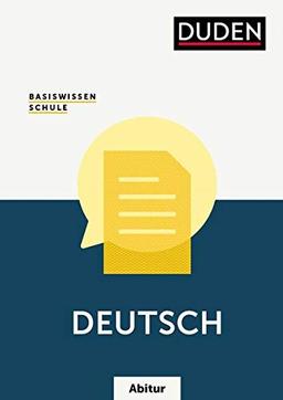 Basiswissen Schule – Deutsch Abitur: Das Standardwerk für die Oberstufe