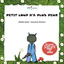 Petit Loup n'a plus peur