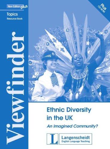 Ethnic Diversity in the UK - Resource Pack: An Imagined Community? (Viewfinder Topics - New Edition plus)