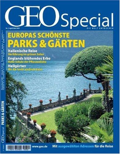 GEO Special / Europas schönste Parks & Gärten