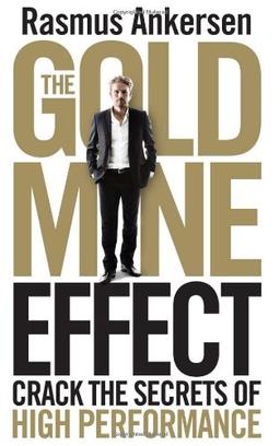 Gold Mine Effect: Crack the Secrets of High Performance