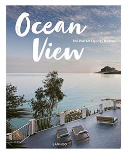 Ocean view : the perfect holiday homes