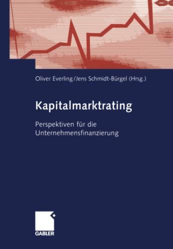 Kapitalmarktrating: Perspektiven für die Unternehmensfinanzierung