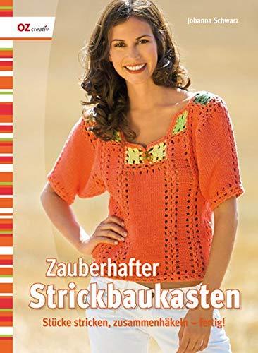 Zauberhafter Strickbaukasten: Stücke stricken, zusammenhäkeln - fertig