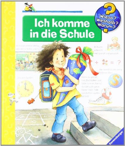 Wieso? Weshalb? Warum? 14: Ich komme in die Schule