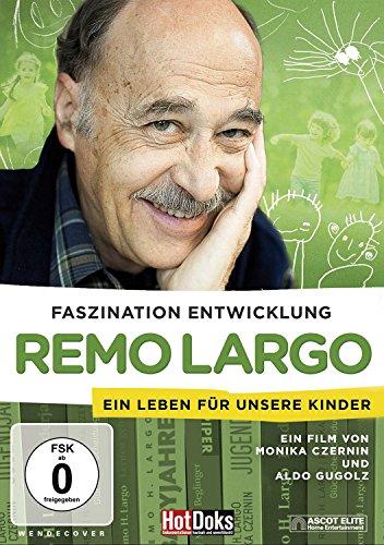 Remo Largo - Faszination Entwicklung