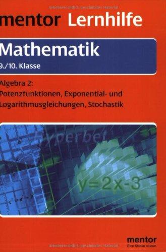 Mentor Lernhilfe Mathematik. Algebra 2. 9./10. Klasse. RSR