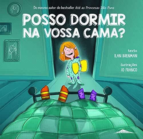 Posso Dormir na Vossa Cama?