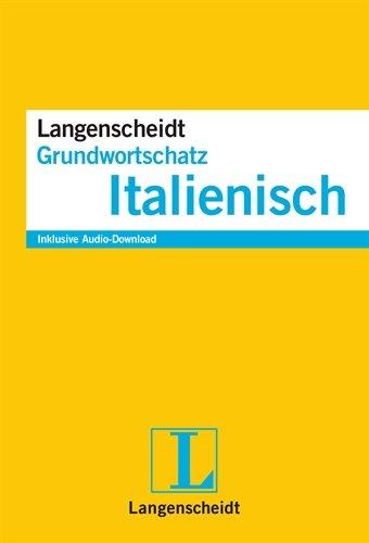 Langenscheidt Grundwortschatz Italienisch - Buch mit Audio-Download