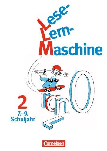 Lese-Lern-Maschine, neue Rechtschreibung, Bd.2, 7.-9. Schuljahr: 7. - 9. Schuljahr. Selbstständiges Lernen im offenen Unterricht oder zu Hause