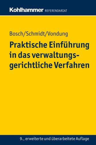 Praktische Einführung in das verwaltungsgerichtliche Verfahren. Kohlhammer Referendariat