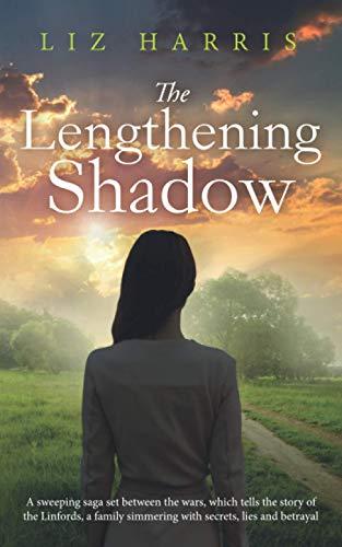 The Lengthening Shadow: A sweeping saga set between the wars (The Linford Series Book 3)