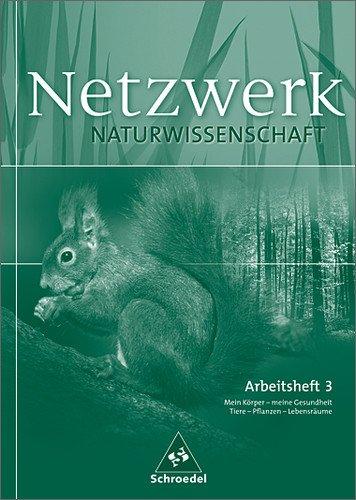 Netzwerk Naturwissenschaften: Netzwerk Naturwissenschaft: Arbeitsheft 3