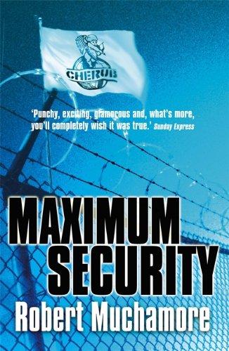 Cherub 03. Maximum Security: Bk. 3