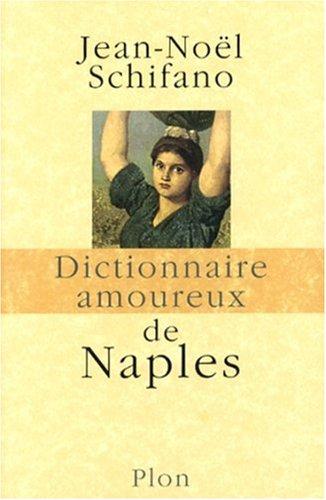 Dictionnaire amoureux de Naples