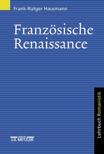 Französische Renaissance: Lehrbuch Romanistik