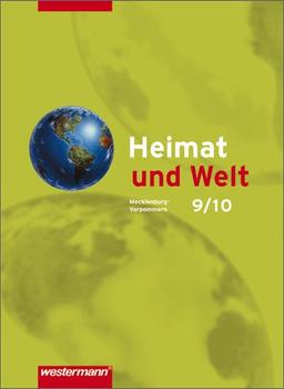 Heimat und Welt - Ausgabe 2008 für Mecklenburg-Vorpommern: Schülerband 9 / 10