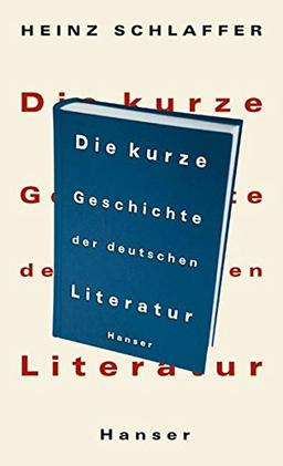 Die kurze Geschichte der deutschen Literatur