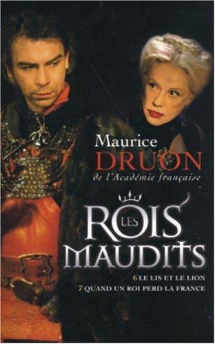 Les rois maudits. Vol. 3. Le lis et le lion *** Quand un roi perd la France