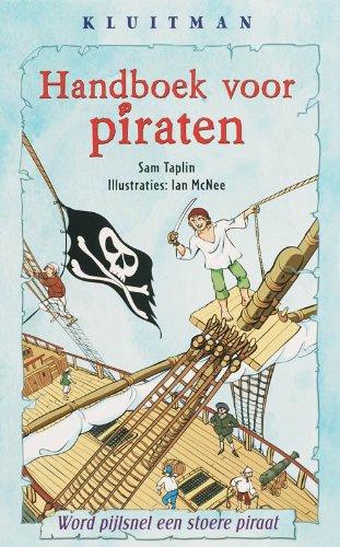 Handboek voor piraten: word pijlsnel een stoere piraat