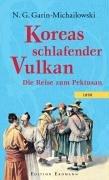 Koreas schlafender Vulkan: Die Reise zum Pektusan 1898