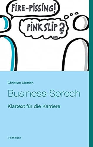 Business-Sprech: Klartext für die Karriere