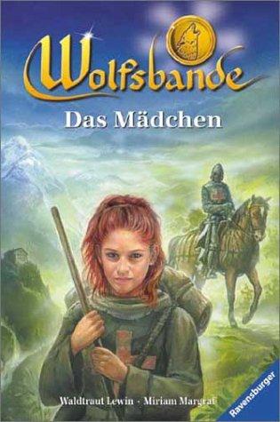 Wolfsbande, Bd.3, Das Mädchen