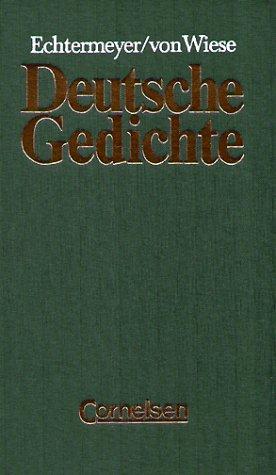 Echtermeyer: Deutsche Gedichte - Bisherige Ausgabe: Deutsche Gedichte. Von den Anfängen bis zur Gegenwart. Auswahl für Schulen