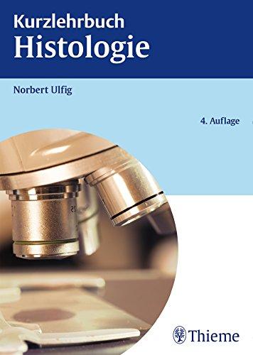 Kurzlehrbuch Histologie (Reihe, KURZLEHRBUCH)