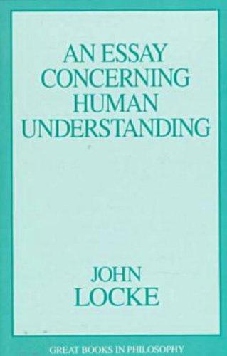 An Essay Concerning Human Understanding (Great Books in Philosophy)