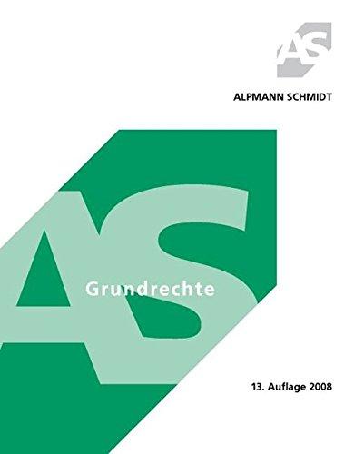 Grundrechte (Alpmann und Schmidt - Skripte)