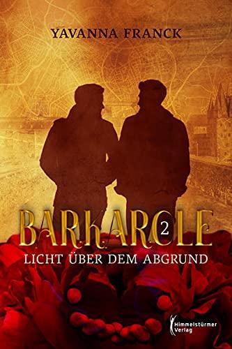 Barkarole 2: Licht über dem Abgrund