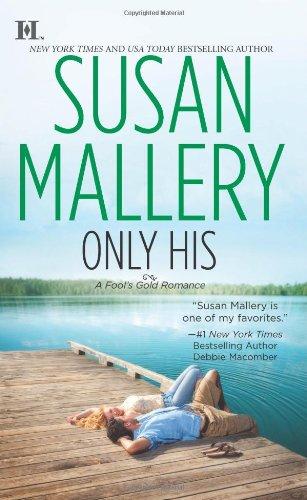 Only His (Fool's Gold Romance)