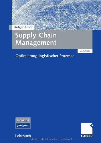 Supply Chain Management: Optimierung logistischer Prozesse