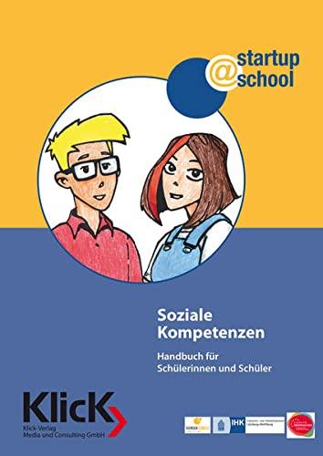 startup@school - Modul: Soziale Kompetenz: Handbuch für Schülerinnen und Schüler