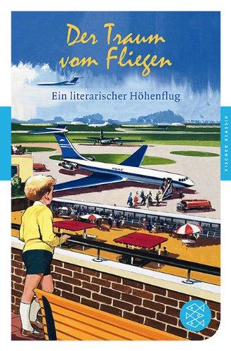 Der Traum vom Fliegen: Ein literarischer Höhenflug