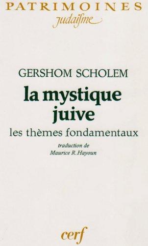 La Mystique juive : les thèmes fondamentaux