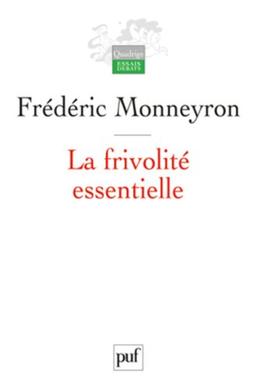 La frivolité essentielle : du vêtement et de la mode