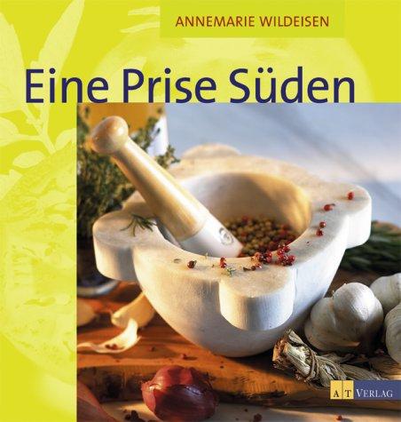 Eine Prise Süden