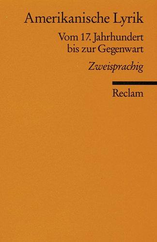 Amerikanische Lyrik: Vom 17. Jahrhundert bis zur Gegenwart